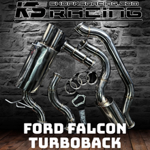 Load image into Gallery viewer, Ford Falcon BA/BF 4&#39; Turboback - KS RACING EXHAUST
